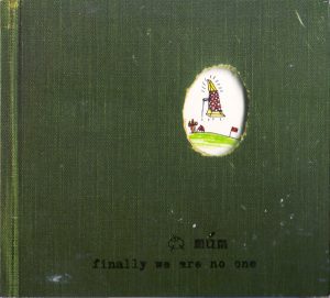 múm - Finally We Are No One