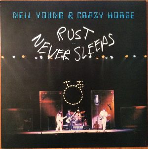 Neil Young Rust Never Sleep