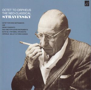 Stravinsky – Octet To Orpheus. The Neo-Classical Stravinsky