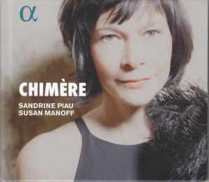 Sandrine Piau, Susan Manoff – Chimère