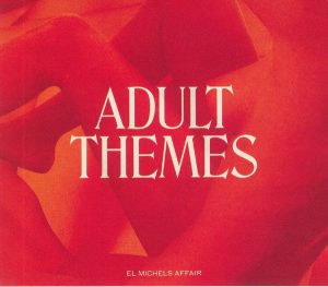 El Michels Affair ‎– Adult Themes