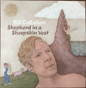 Bill Callahan – Shepherd In A Sheepskin Vest