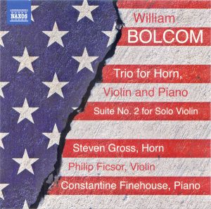 William Bolcom – Trio For Horn, Violin And Piano / Suite No. 2 For Solo Violin