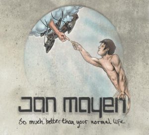 Jan Mayen - So Much Better Than Your Normal Life