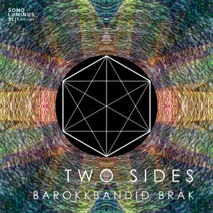 Barokkbandið Brák - Two Sides