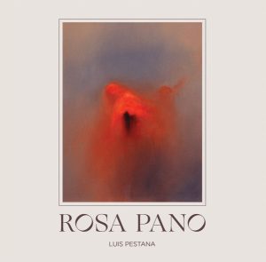 Luis Pestana - Rosa Pano