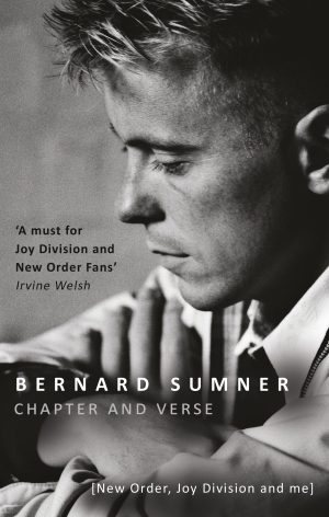 Bernard Sumner, Chapter and verse - New Order, Joy Division, Paperback