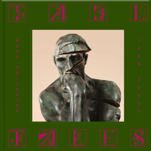 Mark Pritchard and Thom Yorke, Tall Tales, 2LP - Deluxe