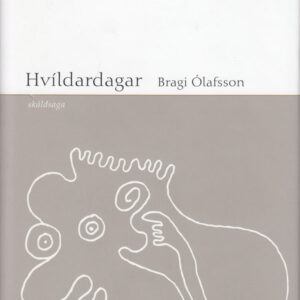 Hvíldardagar - Bragi Ólafsson