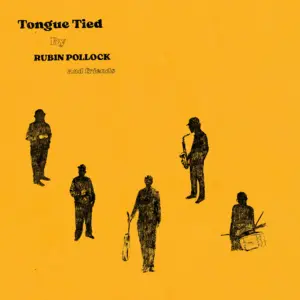 Rubin Pollock - Tongue Tied