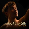 Mikael máni - Half sun -% Forsala/presale